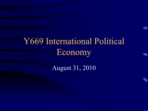 Y669 International Political Economy August 31, 2010