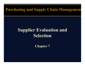 Supplier Evaluation and Selection Purchasing and Supply Chain Management Chapter 7