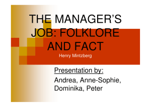 THE MANAGER’S JOB: FOLKLORE AND FACT Presentation by: