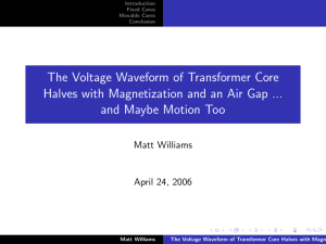 The Voltage Waveform of Transformer Core and Maybe Motion Too