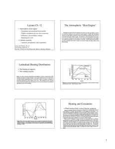 Lecture Ch. 12 The Atmospheric “Heat Engine” • Atmospheric heat engine