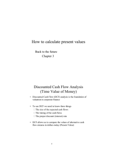 How to calculate present values Discounted Cash Flow Analysis