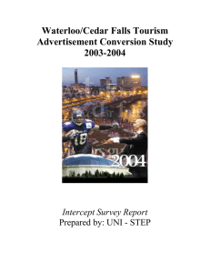 Waterloo/Cedar Falls Tourism Advertisement Conversion Study 2003-2004 Intercept Survey Report
