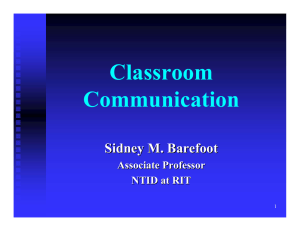 Classroom Communication Sidney M. Barefoot Associate Professor