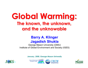Global Warming: The known, the unknown, and the unknowable Barry A. Klinger