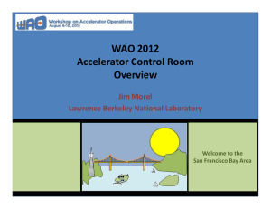 WAO 2012 Accelerator Control Room Overview Jim Morel