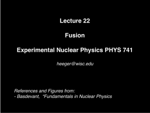 Lecture 22 Fusion Experimental Nuclear Physics PHYS 741