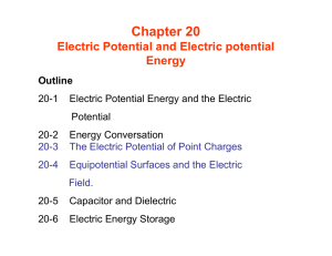 Chapter 20 Electric Potential and Electric potential Energy