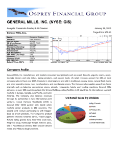 GENERAL MILLS, INC. (NYSE: GIS)    Analysts: Cassandra Smalley &amp; Al Clawson