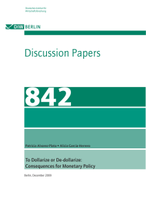 842 Discussion Papers To Dollarize or De-dollarize: Consequences for Monetary Policy