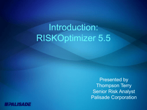 Introduction: RISKOptimizer 5.5 Presented by Thompson Terry