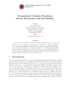 Generalized Catalan Numbers: Linear Recursion and Divisibility B. Sury Stat-Math Unit