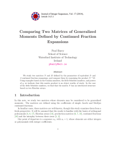 Comparing Two Matrices of Generalized Moments Defined by Continued Fraction Expansions Paul Barry