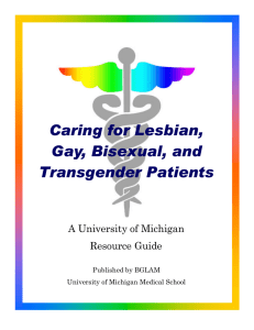 Caring for Lesbian, Gay, Bisexual, and Transgender Patients A University of Michigan