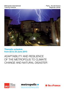 ADAPTABILITY AND RESILIENCE OF THE METROPOLIS TO CLIMATE CHANGE AND NATURAL DISASTER