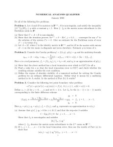 NUMERICAL ANALYSIS QUALIFIER January 2003 Do all of the following five problems.