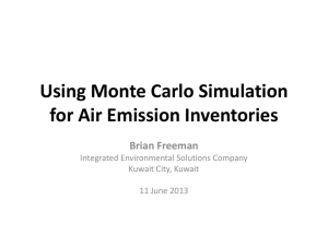 Using Monte Carlo Simulation for Air Emission Inventories Brian Freeman