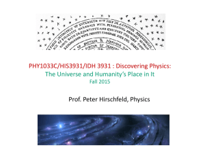 PHY1033C/HIS3931/IDH 3931 : Discovering Physics: Prof. Peter Hirschfeld, Physics Fall 2015