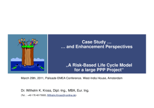 Case Study … … and Enhancement Perspectives „A Risk-Based Life Cycle Model