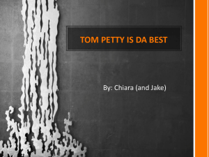 TOM PETTY IS DA BEST By: Chiara (and Jake)