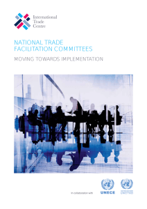 NATIONAL TRADE FACILITATION COMMITTEES MOVING TOWARDS IMPLEMENTATION In collaboration with