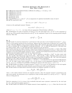 Quantum Mechanics (II): Homework 4 Due: May 4, 2016