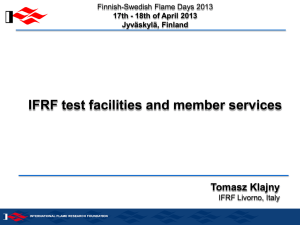 IFRF test facilities and member services Tomasz Klajny Finnish-Swedish Flame Days 2013