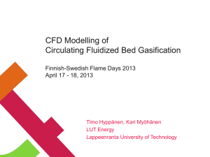 CFD Modelling of Circulating Fluidized Bed Gasification  Finnish-Swedish Flame Days 2013