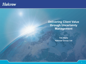 Delivering Client Value through Uncertainty Management Tim Wells