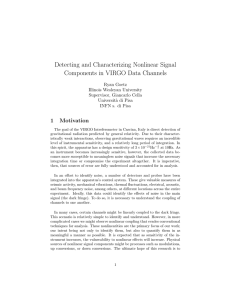 Detecting and Characterizing Nonlinear Signal Components in VIRGO Data Channels 1 Motivation