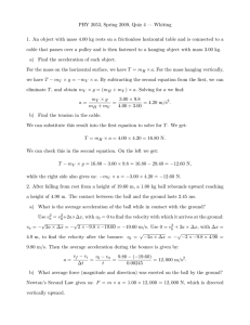 PHY 2053, Spring 2009, Quiz 4 — Whiting