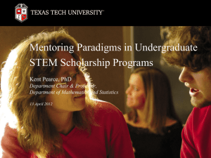 Mentoring Paradigms in Undergraduate STEM Scholarship Programs Kent Pearce, PhD
