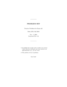 PROBLEM SET Practice Problems for Exam #2 Math 2350, Fall 2004