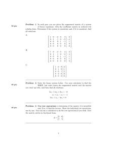 Problem 1. In each part you are given the augmented... of linear equations, with the coefficient matrix in reduced row