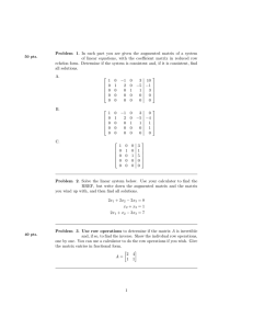 Problem 1. In each part you are given the augmented... of linear equations, with the coefficient matrix in reduced row
