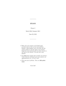 EXAM Exam 2 Math 3350, Summer 2011 June 20, 2011