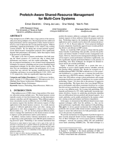 Prefetch-Aware Shared-Resource Management for Multi-Core Systems Eiman Ebrahimi Chang Joo Lee
