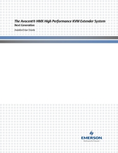 The Avocent® HMX High Performance KVM Extender System Next Generation Installer/User Guide