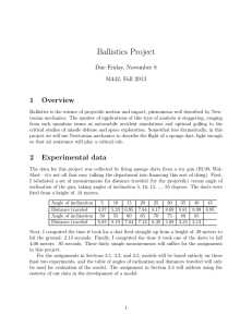 Ballistics Project 1 Overview Due Friday, November 8