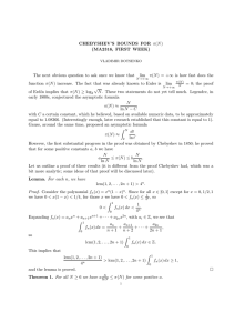 CHEBYSHEV’S BOUNDS FOR π(N ) (MA2316, FIRST WEEK) lim