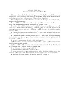 MA 3419: Galois theory Homework problems due November 3, 2015