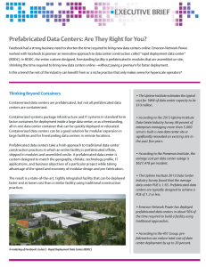 EXECUTIVE BRIEF Prefabricated Data Centers: Are They Right for You?