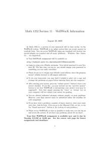 Math 1352 Section 11 – WeBWorK Information August 26, 2008
