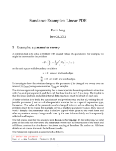 Sundance Examples: Linear PDE 1 Example: a parameter sweep Kevin Long