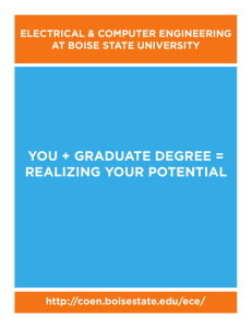YOU + GRADUATE DEGREE = REALIZING YOUR POTENTIAL ELECTRICAL &amp; COMPUTER ENGINEERING