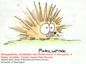 Manageability, Availability and Performance in Porcupine: A