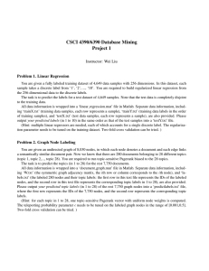 CSCI 4390/6390 Database Mining Project 1 Instructor: Wei Liu Problem 1. Linear Regression
