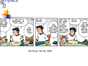 Physics II Get Fuzzy: Jan 20, 2009