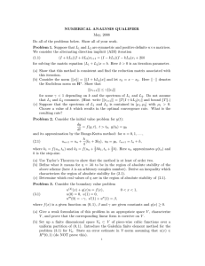 NUMERICAL ANALYSIS QUALIFIER May, 2008 Problem 1. Suppose that L