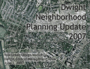 Dwight Neighborhood Planning Update 2007